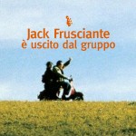 Il “Jack Frusciante” di Brizzi è il chitarrista dei Red Hot Chili Peppers