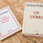 Un uomo e Lettera a un bambino mai nato di Oriana Fallaci